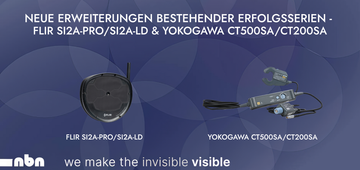 Neue Erweiterungen bestehender Erfolgsserien - FLIR Si2a-Pro/Si2a-LD & YOKOGAWA CT500SA/CT200SA